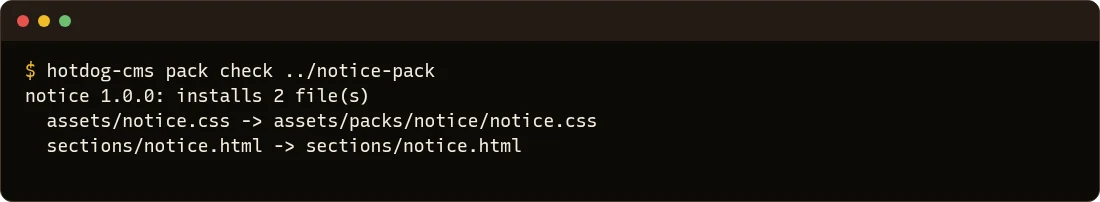 hotdog-cms pack check: notice 1.0.0 installs 2 files, and where each one goes